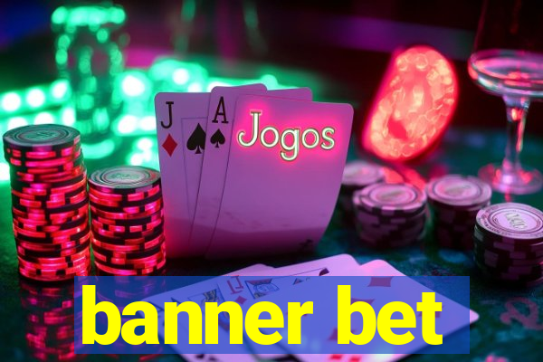 banner bet